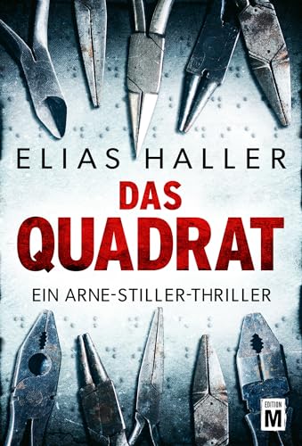 Das Quadrat (Ein Arne-Stiller-Thriller) von Edition M