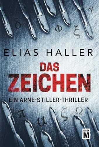 Das Zeichen (Ein Arne-Stiller-Thriller) von Edition M