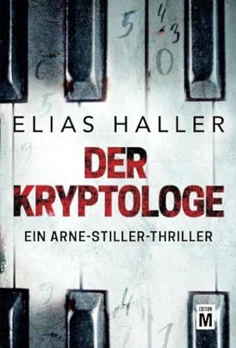 Der Kryptologe (Ein Arne-Stiller-Thriller)