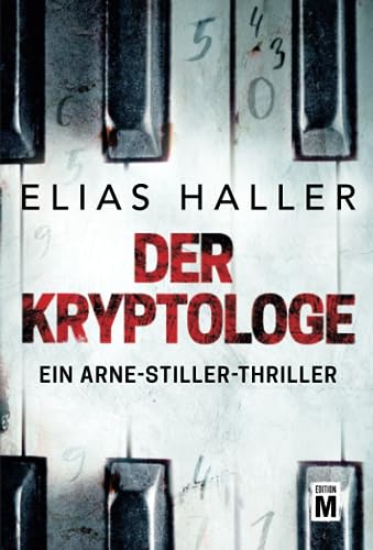 Der Kryptologe (Ein Arne-Stiller-Thriller)