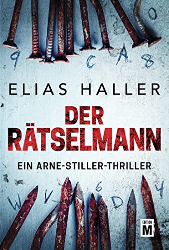 Der Rätselmann (Ein Arne-Stiller-Thriller) von Edition M