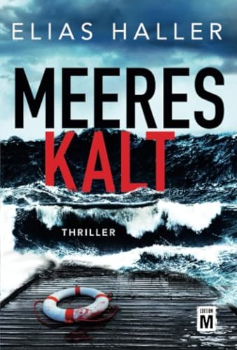 Meereskalt: Thriller (Finkel & Silber) von Edition M