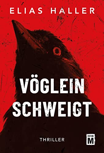 Vöglein schweigt (Ein Grimm-Thriller, Band 2) von Edition M