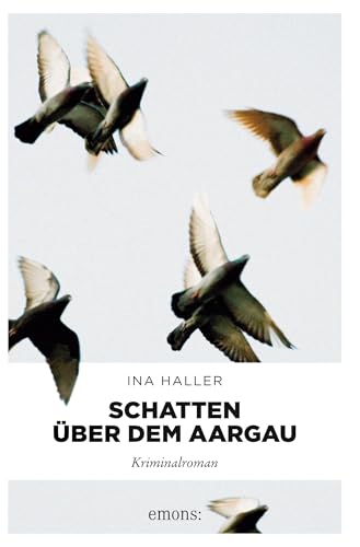 Schatten über dem Aargau: Kriminalroman von Emons Verlag