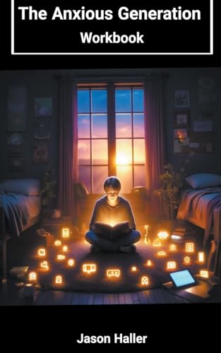 The Anxious Generation - Workbook