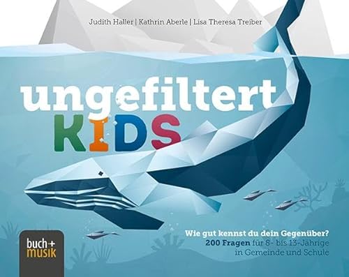 Praxisverlag buch+musik bm gGmbH ungefiltert Kids von Praxisverlag buch+musik bm gGmbH