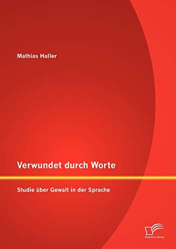 Verwundet durch Worte: Studie über Gewalt in der Sprache