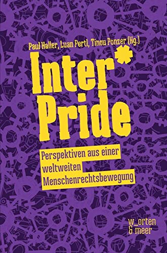 Inter*Pride: Perspektiven aus einer weltweiten Menschenrechtsbewegung von w_orten & meer