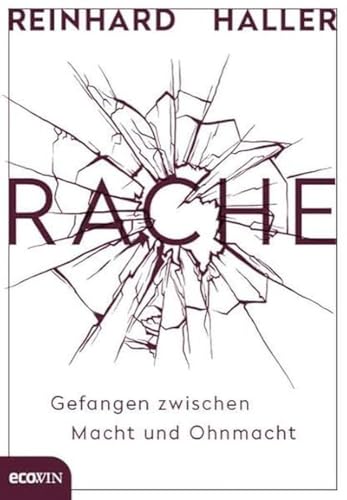 Rache: Gefangen zwischen Macht und Ohnmacht