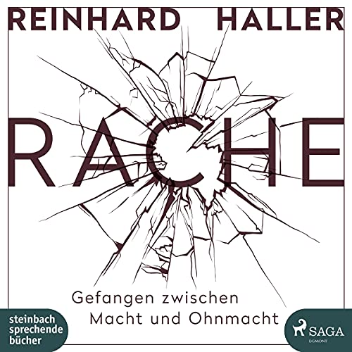 Rache: Gefangen zwischen Macht und Ohnmacht Rache: Gefangen zwischen Macht und Ohnmacht