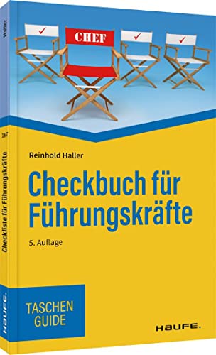 Checkbuch für Führungskräfte (Haufe TaschenGuide) von Haufe / Haufe-Lexware