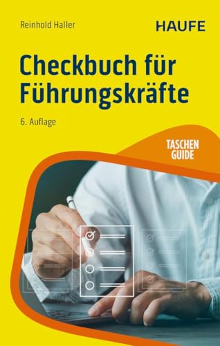 Checkbuch für Führungskräfte (Haufe TaschenGuide) von Haufe