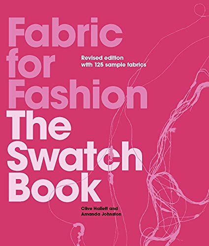 Fabric for Fashion: The Swatch Book Revised Second Edition