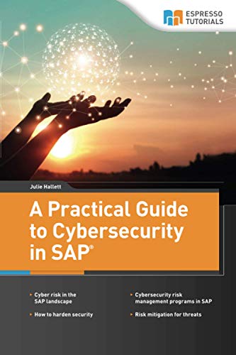 A Practical Guide to Cybersecurity in SAP von Espresso Tutorials