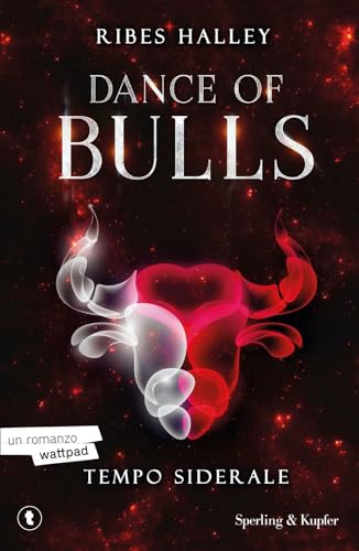 Tempo siderale. Dance of bulls (Vol. 1) (Big Tascabili Sperling) von Sperling & Kupfer