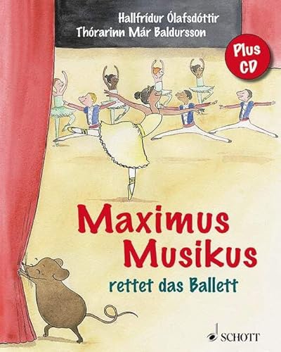 Maximus Musikus: rettet das Ballett von Schott Publishing
