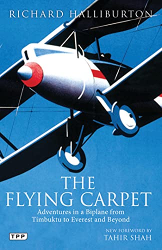 The Flying Carpet: Adventures in a Biplane from Timbuktu to Everest and Beyond von Tauris Parke Paperbacks