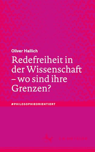 Redefreiheit in der Wissenschaft – wo sind ihre Grenzen? (#philosophieorientiert)