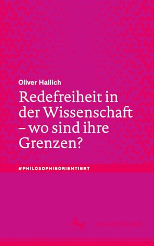 Redefreiheit in der Wissenschaft – wo sind ihre Grenzen? (#philosophieorientiert)