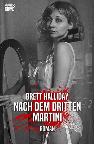 NACH DEM DRITTEN MARTINI: Der Krimi-Klassiker!