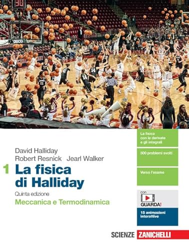 La fisica di Halliday. Per le Scuole superiori. Con e-book. Con espansione online. Meccanica e Termodinamica (Vol. 1)