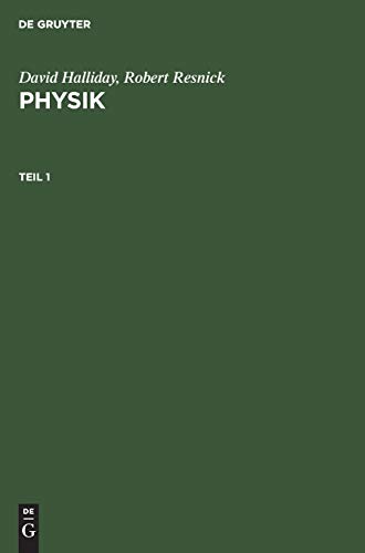 Physik, Tl.1 (David Halliday; Robert Resnick: Physik)