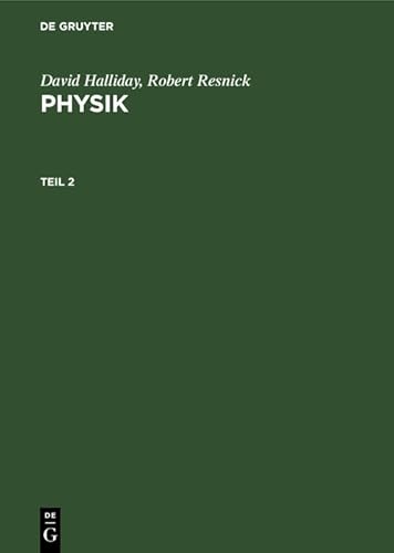 Physik, Tl.2 (David Halliday; Robert Resnick: Physik)