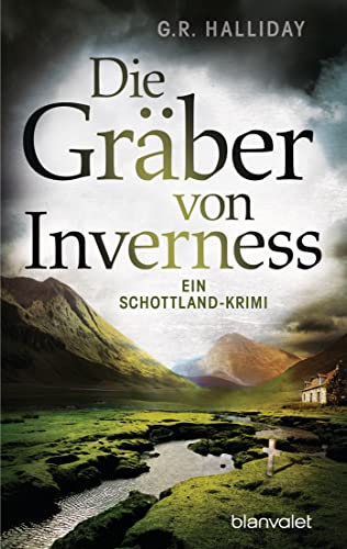Die Gräber von Inverness: Ein Schottland-Krimi (Monica Kennedy, Band 3) von Blanvalet Taschenbuch Verlag