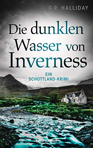 Die dunklen Wasser von Inverness: Ein Schottland-Krimi (Monica Kennedy, Band 2)