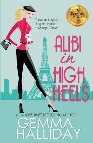 Alibi in High Heels (High Heels Mysteries, Band 4)