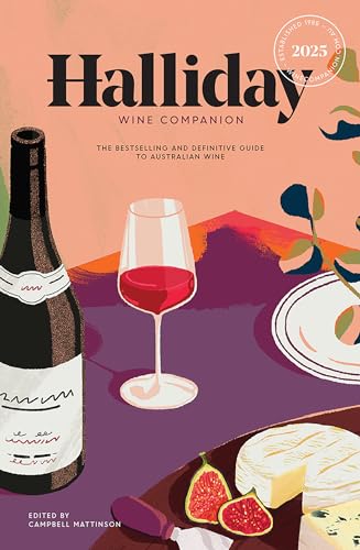 Halliday Wine Companion 2025: The Bestselling and Definitive Guide to Australian Wine von Hardie Grant Books