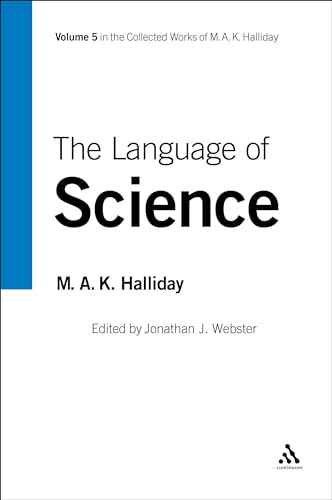 The Language of Science: Volume 5 (Collected Works of M.a.k. Halliday, 5) von By