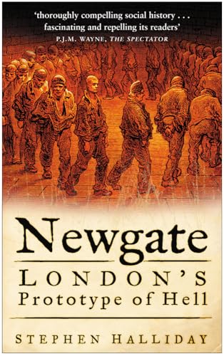 Newgate: London's Prototype Of Hell