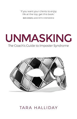 Unmasking: The Coach's Guide to Imposter Syndrome