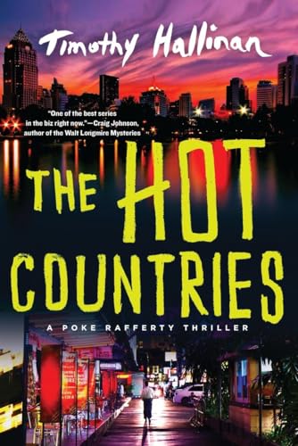 The Hot Countries: A Poke Rafferty Thriller (A Poke Rafferty Novel, Band 7)