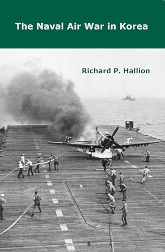 The Naval Air War in Korea von University Alabama Press