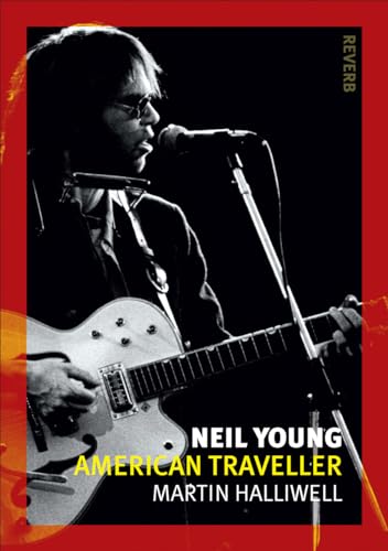 Neil Young: American Traveller (Reverb)