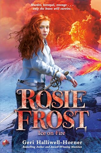 Rosie Frost: Ice on Fire (Rosie Frost ®, 2, Band 2)