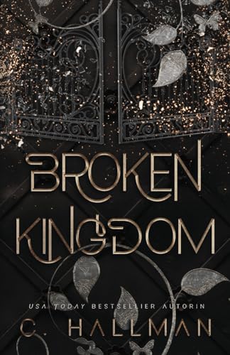 Broken Kingdom: Eine Dunkle Romanze (Die Corium Universität, Band 3)