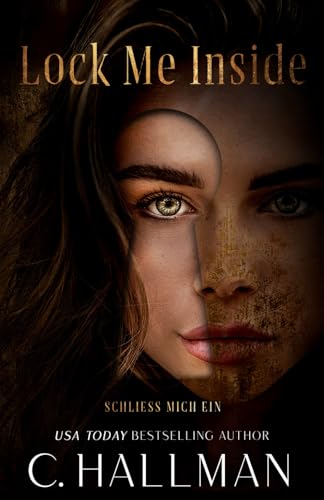 Lock Me Inside: Schließ Mich Ein von Independently published