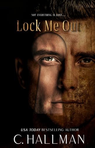 Lock Me Out (The Locked Duet, Band 2) von Independently published