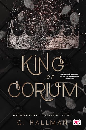 Uniwersytet Corium (1) (King of Corium. Uniwersytet Corium. Tom 1, Band 1) von Wydawnictwo Kobiece
