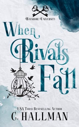 When Rivals Fall: A RH Bully Romance When Rivals Fall: A RH Bully Romance