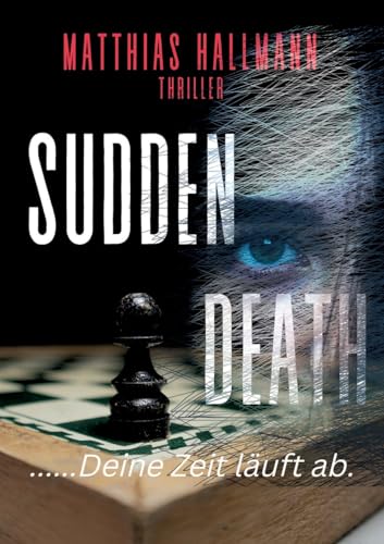SUDDEN DEATH: .... Und Deine Zeit läuft ab.