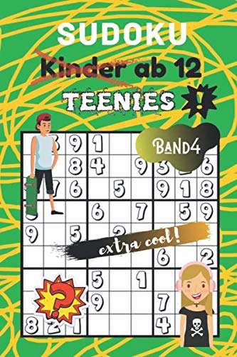Sudoku Kinder ab 12 Band 4: für Teenies ab 12 - 80 kindgerechte & coole Rätsel - Ideal als Geschenk - Rätselblock ab 12 Jahre von Independently published