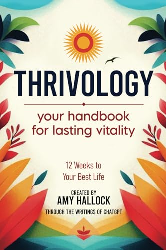 Thrivology: Your Handbook for Lasting Vitality von Success Publications Sar