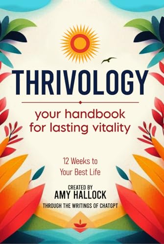 Thrivology: Your Handbook for Lasting Vitality von Success Publications Sar