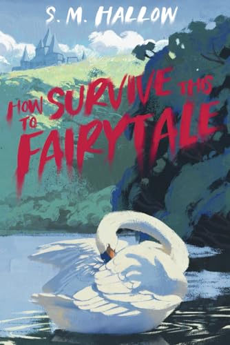 How To Survive This Fairytale von Hedone Books
