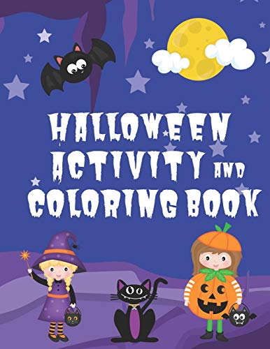 Halloween Activity and Coloring Book: Spot the Difference Mazes Dot-to-Dot puzzles Drawing activities Coloring pages for 4-6 year olds (Seasonal Activity Books for 4-6 Year Olds, Band 1)