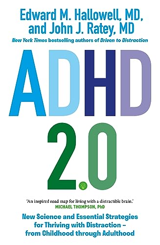 ADHD 2.0: New Science and Essential Strategies for Thriving with Distraction - from Childhood through Adulthood ADHD 2.0: New Science and Essential Strategies for Thriving with Distraction - from Childhood through Adulthood von Sheldon Press
